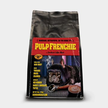 Pulp Frenchie - Dark Roast Coffee